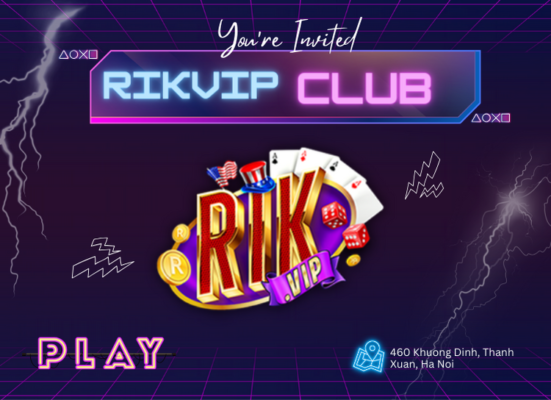 Tham gia chơi game tại RikVip Club nhận nhiều quà khủng