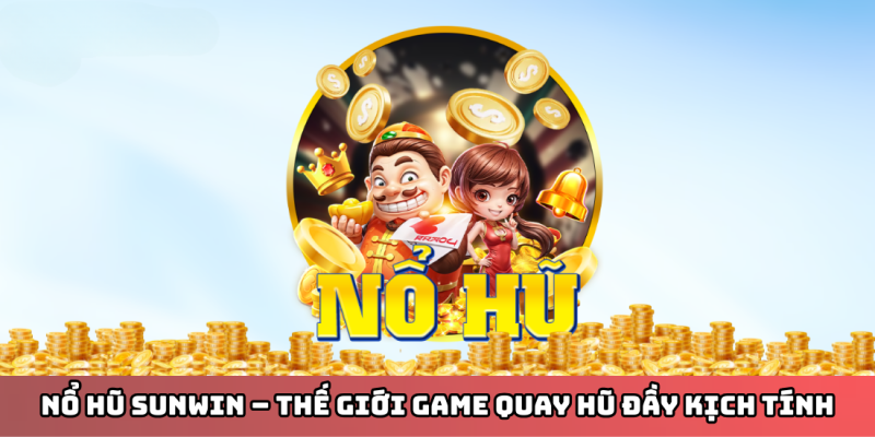 Nổ Hũ Vạn Phúc Sunwin